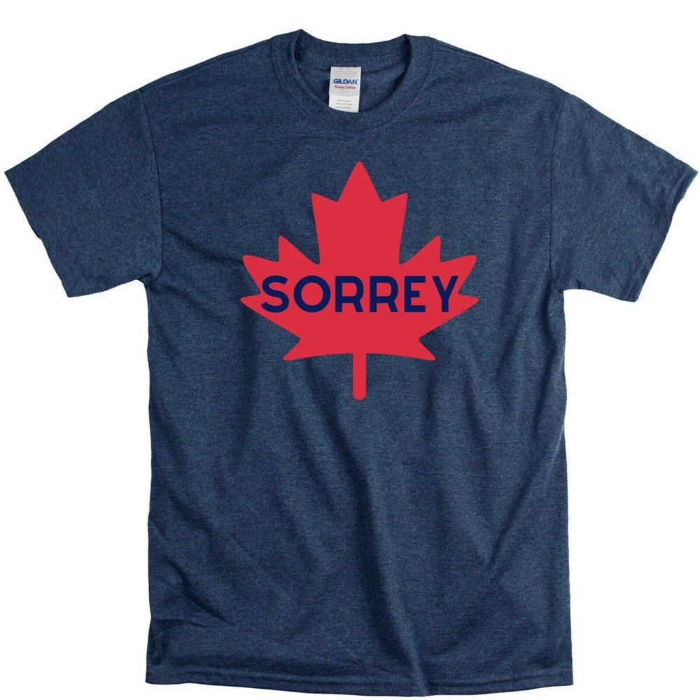 Canada Shirt unisex cotton Eh? Eh! Sorrey sorry